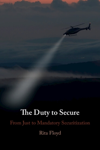 Паперова книга «The Duty to Secure: From Just to Mandatory Securitization», автор Ріта Флойд - фото №1