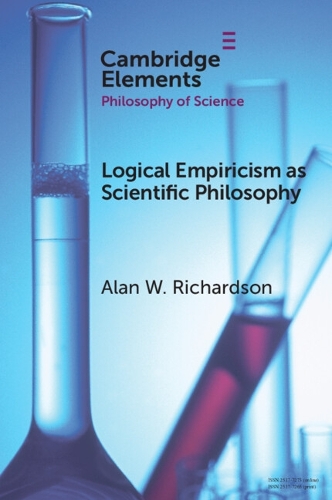 Бумажная книга «Logical Empiricism as Scientific Philosophy», автор Алан У. Ричардсон - фото №1