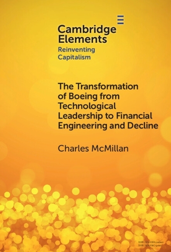 Паперова книга «The Transformation of Boeing from Technological Leadership to Financial Engineering and Decline», автор Чарльз Макміллан - фото №1