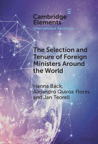 Бумажная книга «The Selection and Tenure of Foreign Ministers Around the World», авторов Алехандро Кирос Флорес, Ханна Бек, Ян Теорелл - фото №1