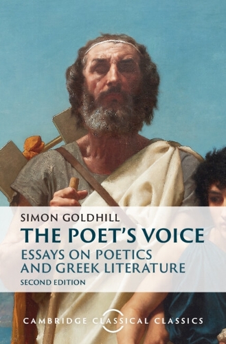 Бумажная книга «The Poet's Voice: Essays on Poetics and Greek Literature», автор Саймон Голдхилл - фото №1