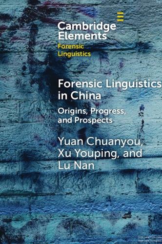 Паперова книга «Forensic Linguistics in China: Origins, Progress, and Prospects», авторів Сюй Юпін, Юань Чуаньюй - фото №1