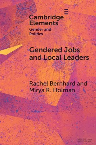 Бумажная книга «Gendered Jobs and Local Leaders: Women, Work, and the Pipeline to Local Political Office», автор Мирья Р. Холман - фото №1