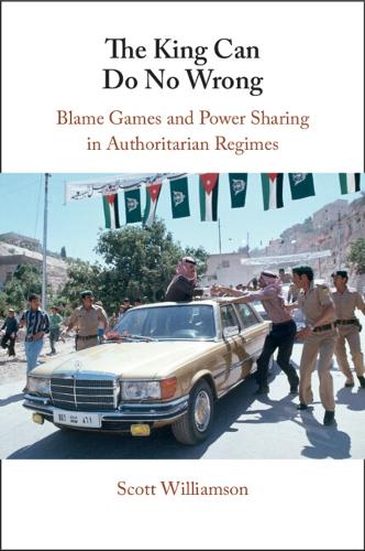 Бумажная книга «The King Can Do No Wrong: Blame Games and Power Sharing in Authoritarian Regimes», автор Скотт Уильямсон - фото №1