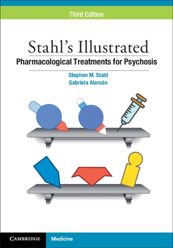 Бумажная книга «Stahl's Illustrated Pharmacological Treatments for Psychosis», автор Габриэла Аларкон - фото №1