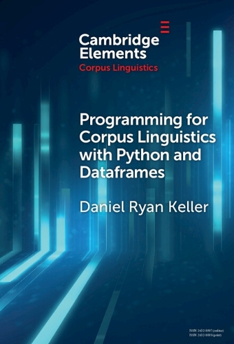 [object Object] «Programming for Corpus Linguistics with Python and Dataframes», автор Деніел Келлер - фото №1