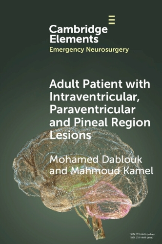 Бумажная книга «Adult Patient with Intraventricular, Paraventricular and Pineal Region Lesions», авторов Махмуд Камель, Мохамед Даблук - фото №1