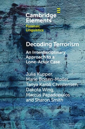 [object Object] «Decoding Terrorism: An Interdisciplinary Approach to a Lone-Actor Case», автор Шерон Сміт - фото №1