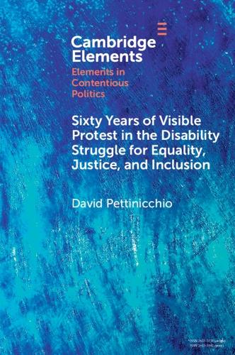 Бумажная книга «Sixty Years of Visible Protest in the Disability Struggle for Equality, Justice, and Inclusion», автор Дэвид Петтиниккио - фото №1