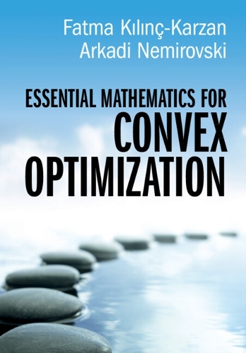 Паперова книга «Essential Mathematics for Convex Optimization», автор Аркадій Немировські - фото №1