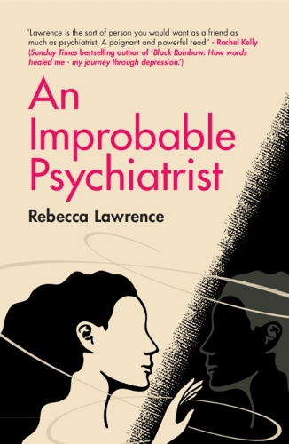 Паперова книга «An Improbable Psychiatrist», автор Ребекка Лоуренс - фото №1