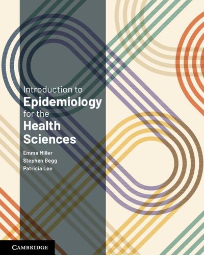 Бумажная книга «Introduction to Epidemiology for the Health Sciences», авторов Эмма Миллер, Патриция Ли - фото №1