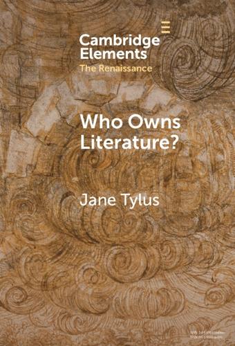 Бумажная книга «Who Owns Literature?: Early Modernity's Orphaned Texts», автор Джейн Тайлус - фото №1