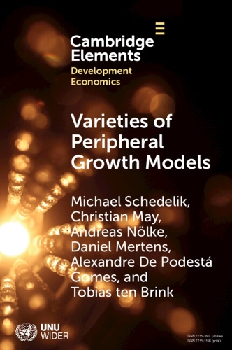 Бумажная книга «Varieties of Peripheral Growth Models: Towards a New Comparative Political Economy of Development», авторов Александр де Подеста Гомес, Андреас Нёльке, Кристиан Май, Тобиас тен Бринк - фото №1