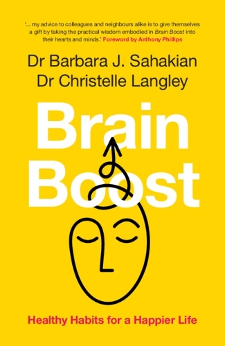 Бумажная книга «Brain Boost: Healthy Habits for a Happier Life», авторов Барбара Дж. Саакян, Кристель Лэнгли - фото №1