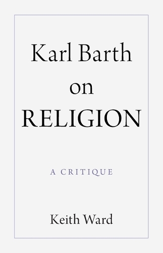Паперова книга «Karl Barth on Religion: A Critique», автор Кіт Ворд - фото №1