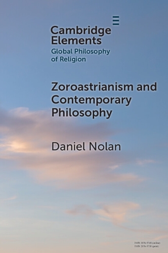 Паперова книга «Zoroastrianism and Contemporary Philosophy», автор Деніел Нолан - фото №1