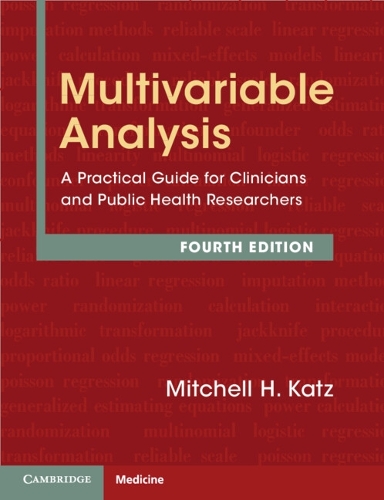 Паперова книга «Multivariable Analysis: A Practical Guide for Clinicians and Public Health Researchers», автор Мітчелл Х. Кац - фото №1