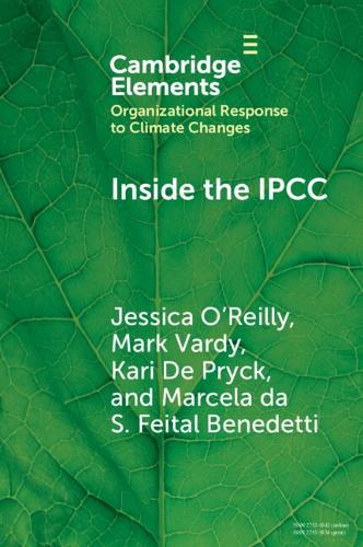 Бумажная книга «Inside the IPCC: How Assessment Practices Shape Climate Knowledge», авторов Джессика Ли О'Рейли, Кари де Прайк, Марсела да С. Фейталь Бенедетти, Марк Варди - фото №1