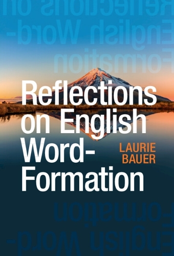 Бумажная книга «Reflections on English Word-Formation», автор Лори Бауэр - фото №1