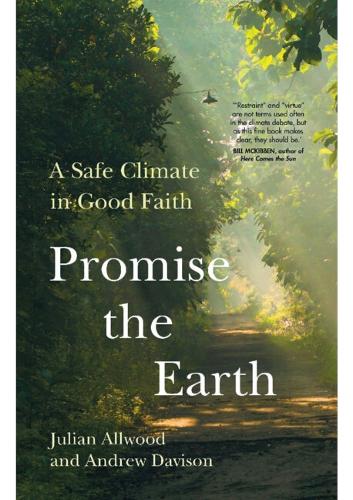 Паперова книга «Promise the Earth: A Safe Climate in Good Faith», авторів Ендрю Девісон, Джуліан Олвуд - фото №1