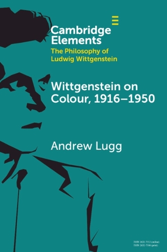 Бумажная книга «Wittgenstein on Colour, 1916–1950», автор Эндрю Лагг - фото №1
