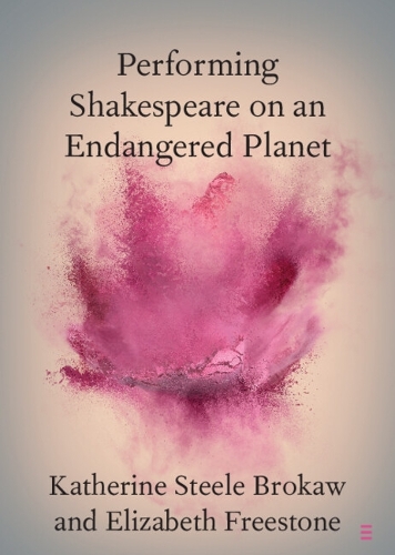 Бумажная книга «Performing Shakespeare on an Endangered Planet», авторов Элизабет Фристоун, Кэтрин Стил Брокау - фото №1