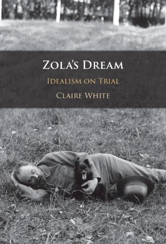 Бумажная книга «Zola's Dream: Idealism on Trial», автор Клэр Уайт - фото №1