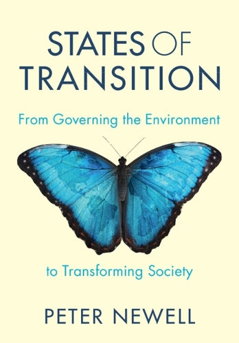 Бумажная книга «States of Transition: From Governing the Environment to Transforming Society», автор Питер Ньюэлл - фото №1