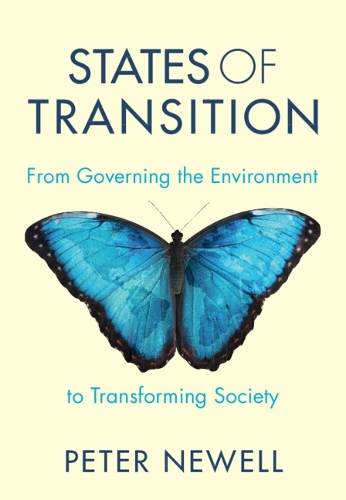 Бумажная книга «States of Transition: From Governing the Environment to Transforming Society», автор Питер Ньюэлл - фото №1