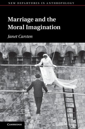Бумажная книга «Marriage and the Moral Imagination», автор Джанет Карстен - фото №1