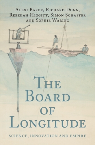 Бумажная книга «The Board of Longitude: Science, Innovation and Empire», авторов Ребекка Хиггитт, Ричард Данн, Саймон Шаффер - фото №1
