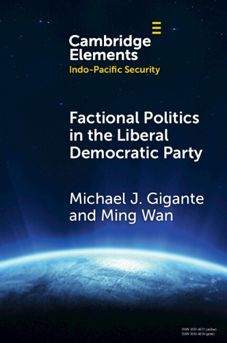 Паперова книга «Factional Politics in the Liberal Democratic Party: Explaining Change and Continuity in Japan's Economic Statecraft», автор Мін Ван - фото №1