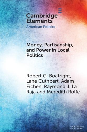 Бумажная книга «Money, Partisanship and Power in Local Politics», авторов Адам Оукс, Раймонд Дж. Ла Раджа, Роберт Г. Боатрайт - фото №1