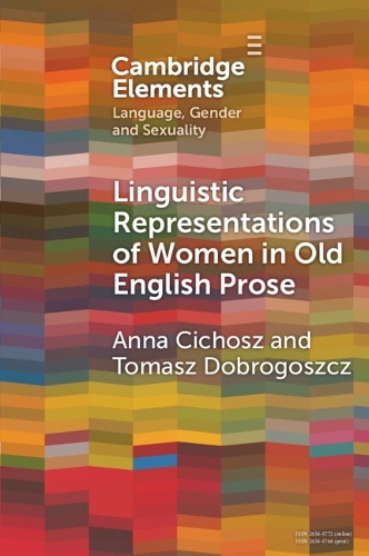 Бумажная книга «Linguistic Representations of Women in Old English Prose: A Corpus-Based Phraseological Study», автор Томаш Доброгощ - фото №1