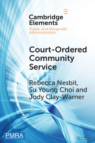 Паперова книга «Court-Ordered Community Service: The Experiences of Community Organizations and Community Service Workers», автор Ребекка Несбіт - фото №1