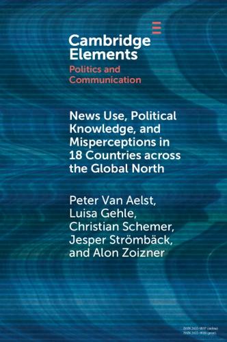 Паперова книга «News Use, Political Knowledge, and Misperceptions in 18 Countries across the Global North», автор Єспер Штромбек - фото №1