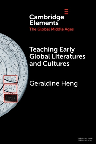 Паперова книга «Teaching Early Global Literatures and Cultures», автор Джеральдін Хенг - фото №1