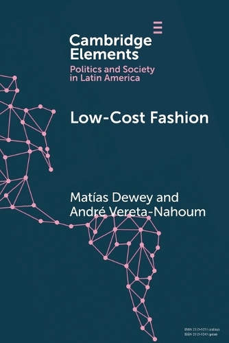 Бумажная книга «Low-Cost Fashion: The Political Economy of Garment Production and Distribution in Latin America», автор Матиас Дьюи - фото №1
