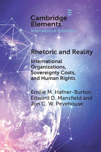 Paper book «Rhetoric and Reality: International Organizations, Sovereignty Costs, and Human Rights», author Emilie M. Hafner-Burton - фото №1