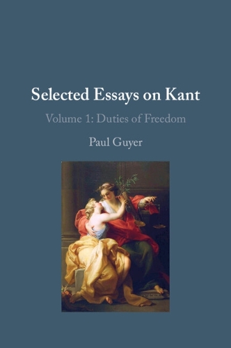 Паперова книга «Selected Essays on Kant I: Volume 1: Duties of Freedom», автор Пол Гієр - фото №1