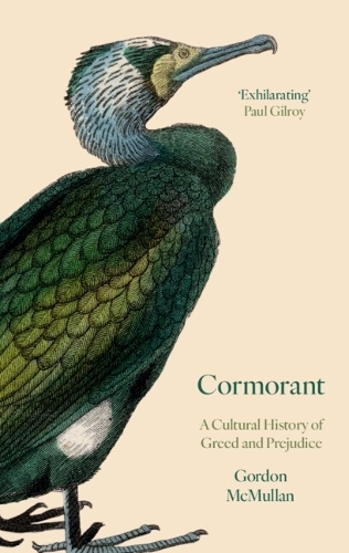 Бумажная книга «Cormorant: A Cultural History of Greed and Prejudice», автор Гордон МакМуллан - фото №1