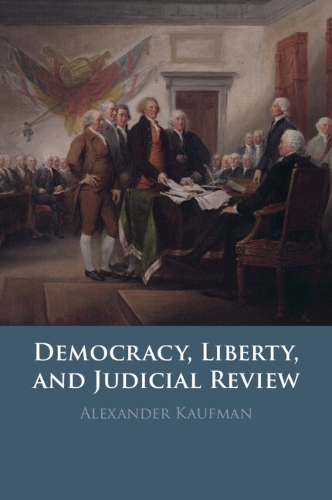 Паперова книга «Democracy, Liberty, and Judicial Review», автор Олександр Кауфман - фото №1