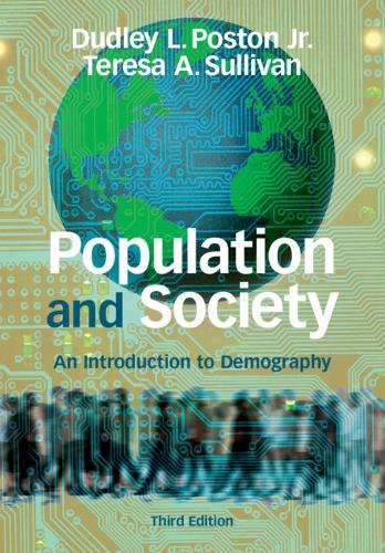 Бумажная книга «Population and Society: An Introduction to Demography», авторов Дадли Л. Постон мл., Тереза А. Салливан - фото №1