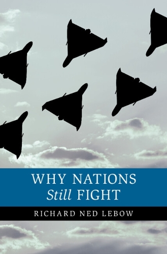 Паперова книга «Why Nations Still Fight», автор Річард Нед Лебоу - фото №1