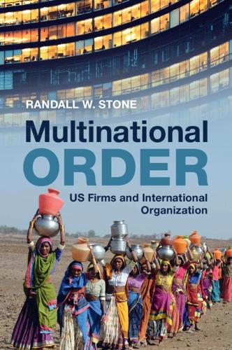 Paper book «Multinational Order: US Firms and International Organization», author Randall W. Stone - фото №1