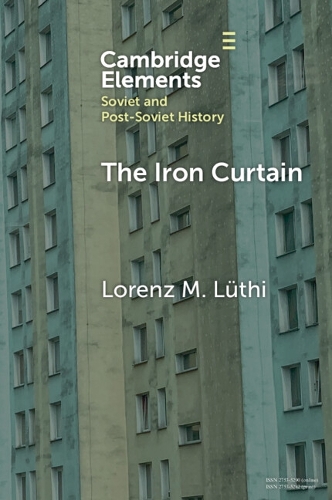 Бумажная книга «The Iron Curtain: A Short History of Socialist Borders», автор Лоренц М. Лютхи - фото №1