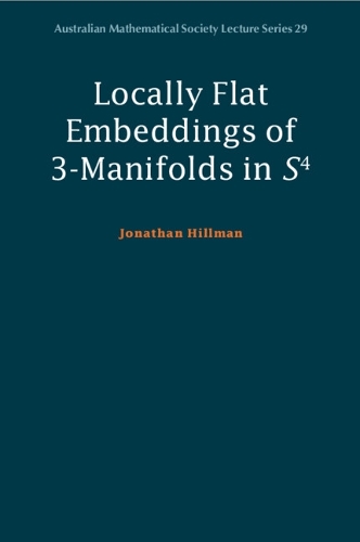 Бумажная книга «Locally Flat Embeddings of 3-Manifolds in S4», автор Джонатан Хиллман - фото №1