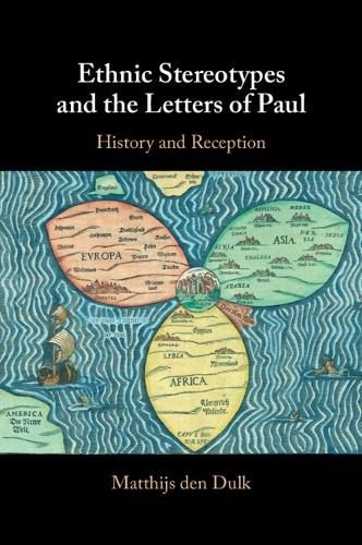 Паперова книга «Ethnic Stereotypes and the Letters of Paul: History and Reception», автор Матійс ден Дулк - фото №1