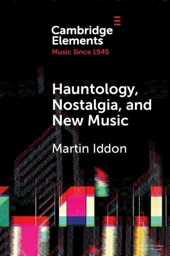 Бумажная книга «Hauntology, Nostalgia, and New Music», автор Мартин Иддон - фото №1